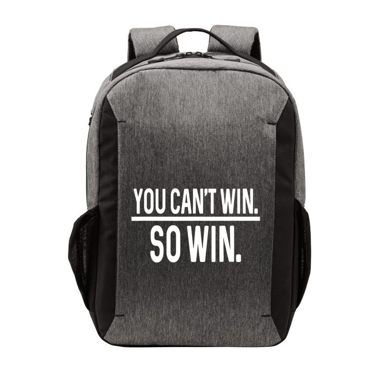 You CanT Win So Win Vector Backpack