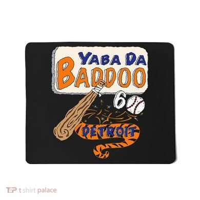 Yabba Da Baddoo 60 Detroit Baseball Mousepad