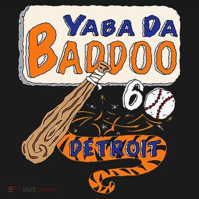 Yabba Da Baddoo 60 Detroit Baseball Women's T-Shirt