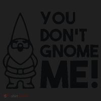 You Don't Gnome Me! Women's Sweatshirt thumb 2