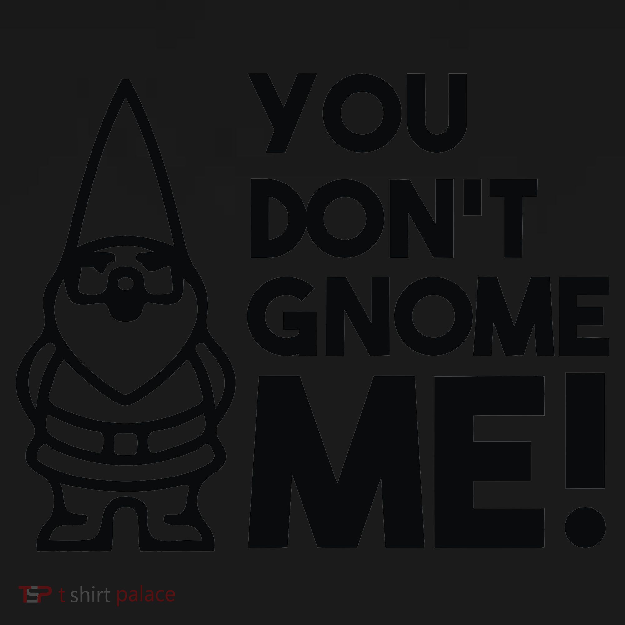 You Don't Gnome Me! Backpack