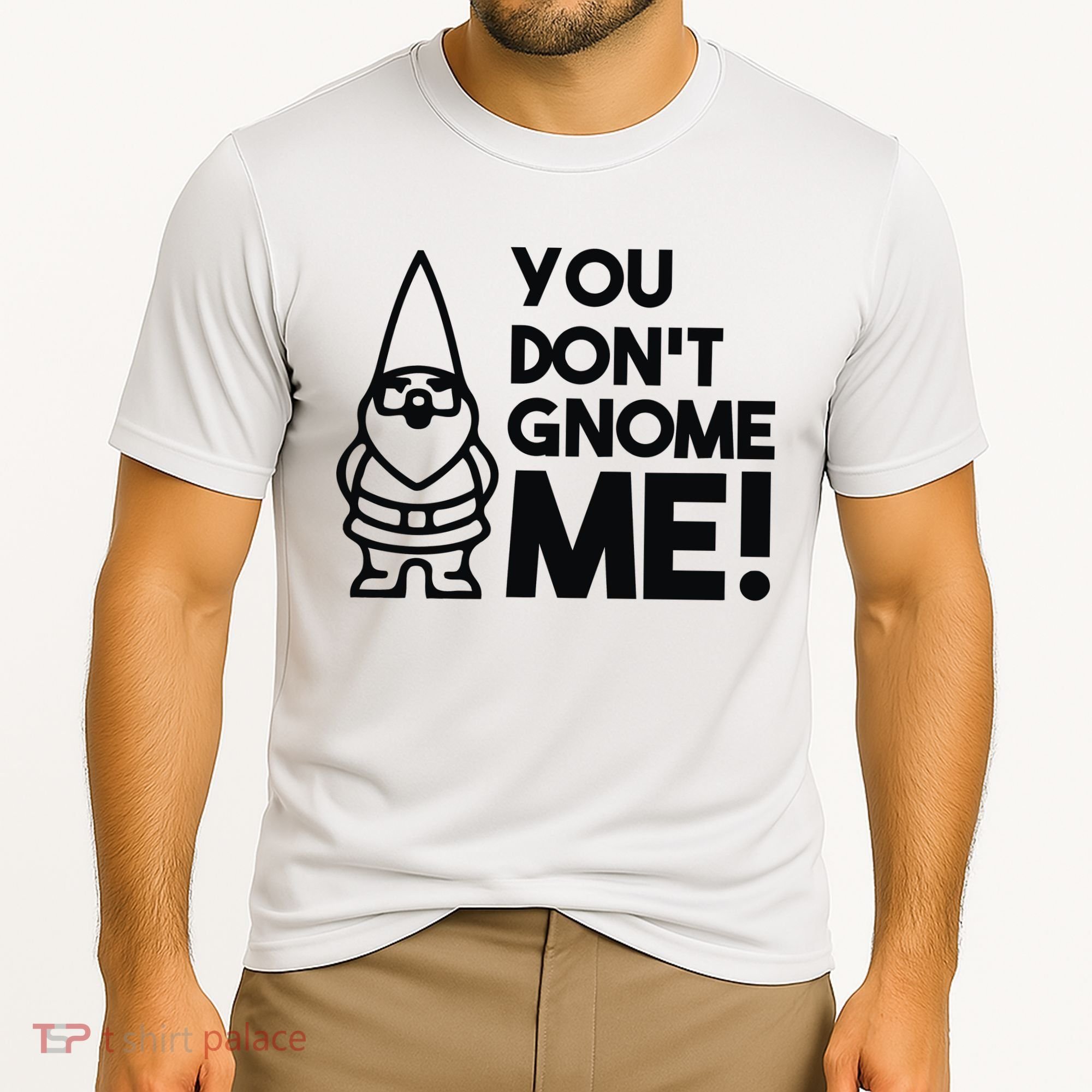 You Don't Gnome Me! Cooling Performance Crew T-Shirt