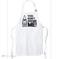 You Don't Gnome Me! Apron thumb 0