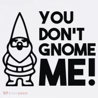 You Don't Gnome Me! Beanie thumb 2