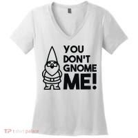 You Don't Gnome Me! Women's V-Neck T-Shirt thumb 0