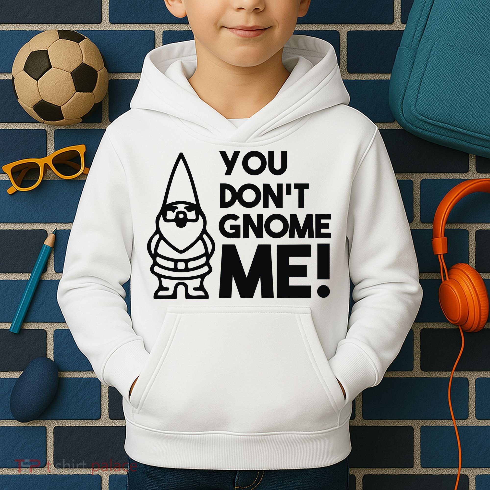 You Don't Gnome Me! Kids Hoodie