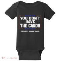 You Don’T Have The Cards President Donald Trump Baby Bodysuit thumb 0