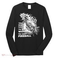 You Dont Have To Be A Wizard To Cast F.I.R.E.B.A.L.L Halloween Long Sleeve Shirt thumb 0