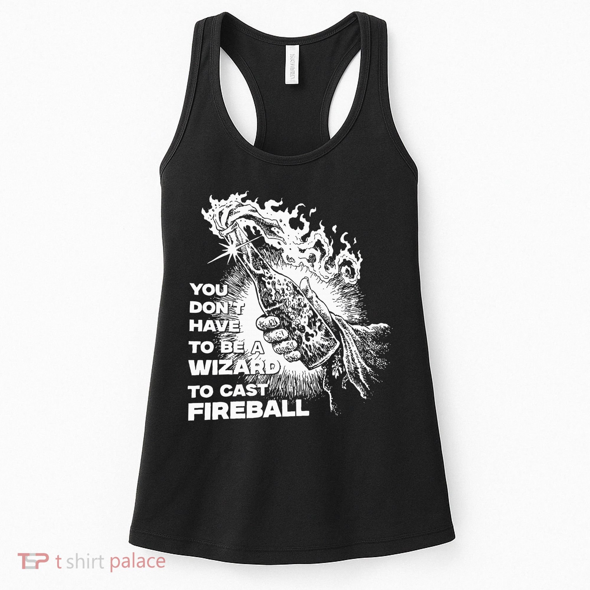 You Dont Have To Be A Wizard To Cast F.I.R.E.B.A.L.L Halloween Women's Tank Top