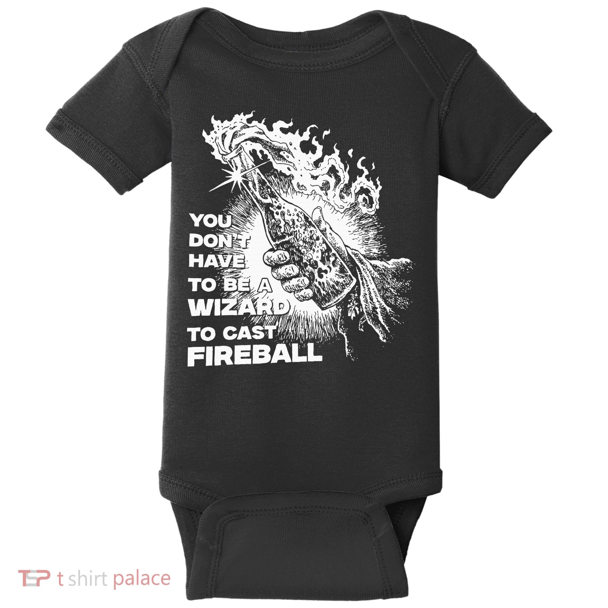 You Dont Have To Be A Wizard To Cast F.I.R.E.B.A.L.L Halloween Baby Bodysuit