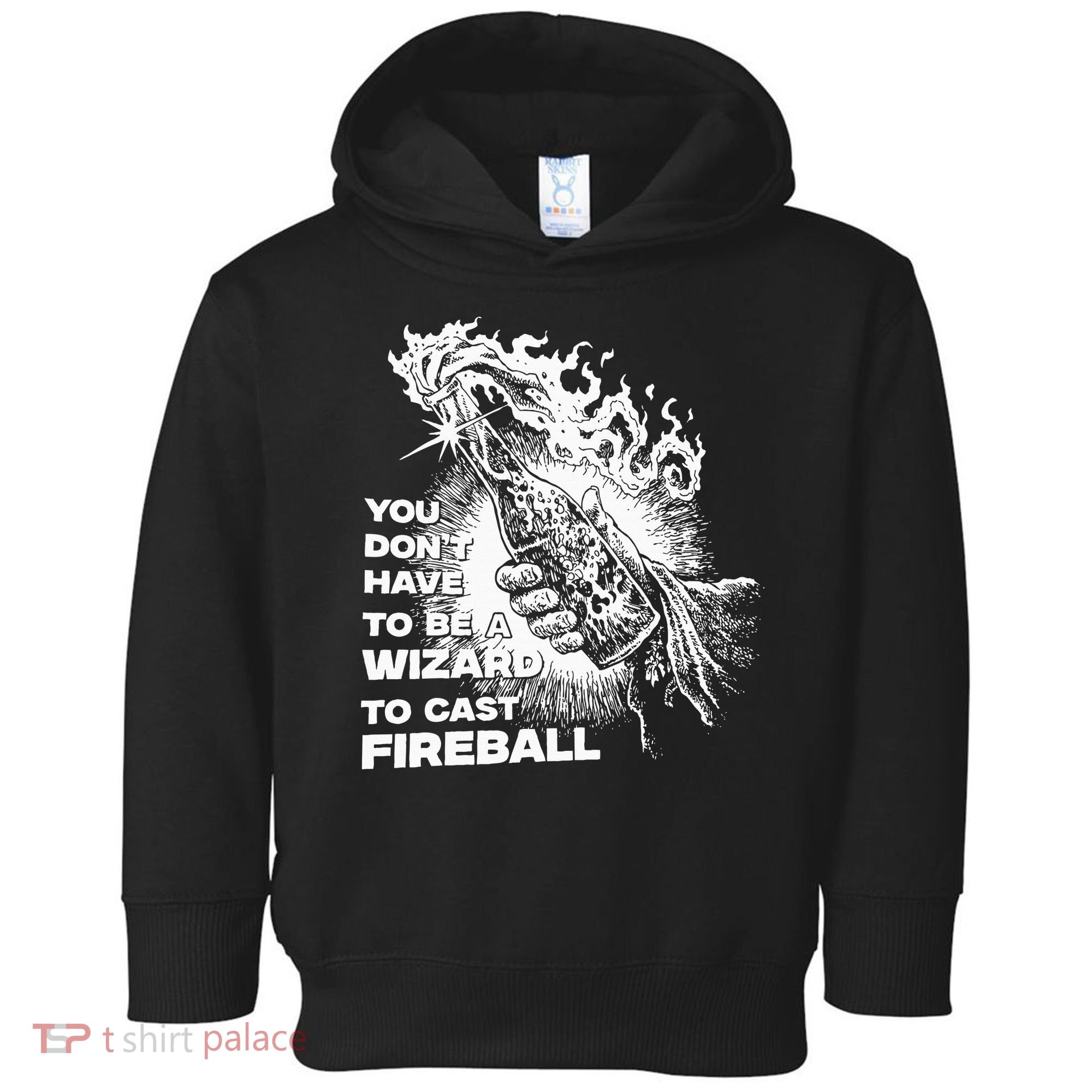 You Dont Have To Be A Wizard To Cast F.I.R.E.B.A.L.L Halloween Toddler Hoodie
