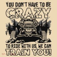 You Don’T Have To Be Crazy To Ride With Us We Can Train Tote Bag thumb 4