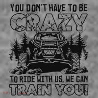 You Don’T Have To Be Crazy To Ride With Us We Can Train Toddler Hoodie thumb 2