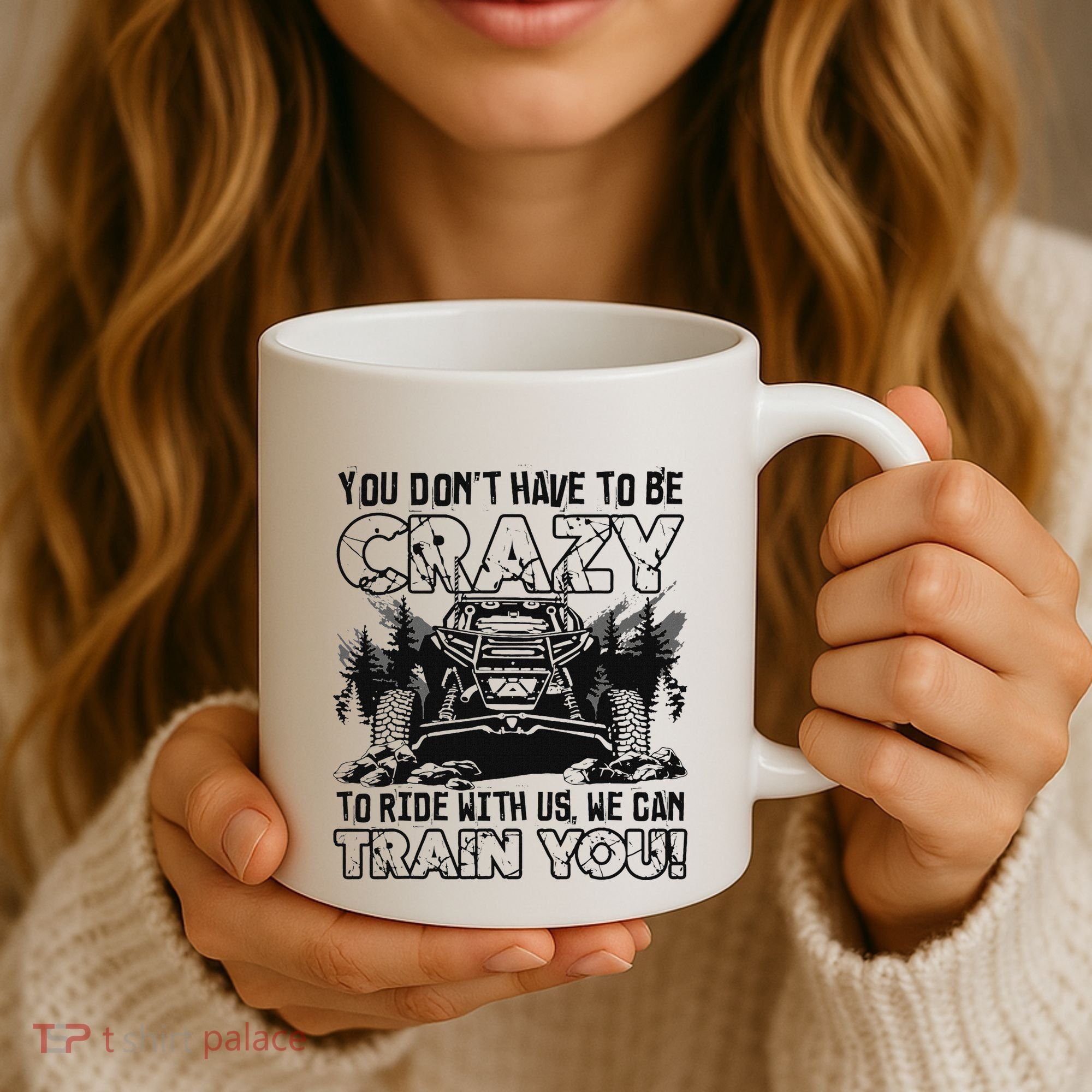 You Don’T Have To Be Crazy To Ride With Us We Can Train Coffee Mug