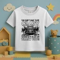 You Don’T Have To Be Crazy To Ride With Us We Can Train Toddler T-Shirt thumb 3