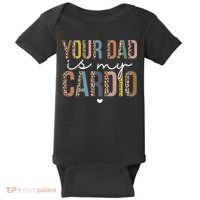 Your Dad Is My Cardio Leopard Funny father's day Baby Bodysuit thumb 0