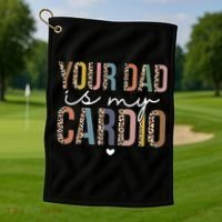 Your Dad Is My Cardio Leopard Funny father's day Golf Towel thumb 1