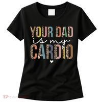 Your Dad Is My Cardio Leopard Funny father's day Women's T-Shirt thumb 0