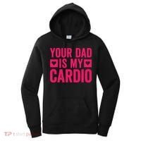 Your Dad Is My Cardio Women's Hoodie thumb 0