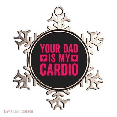 Your Dad Is My Cardio Ornament