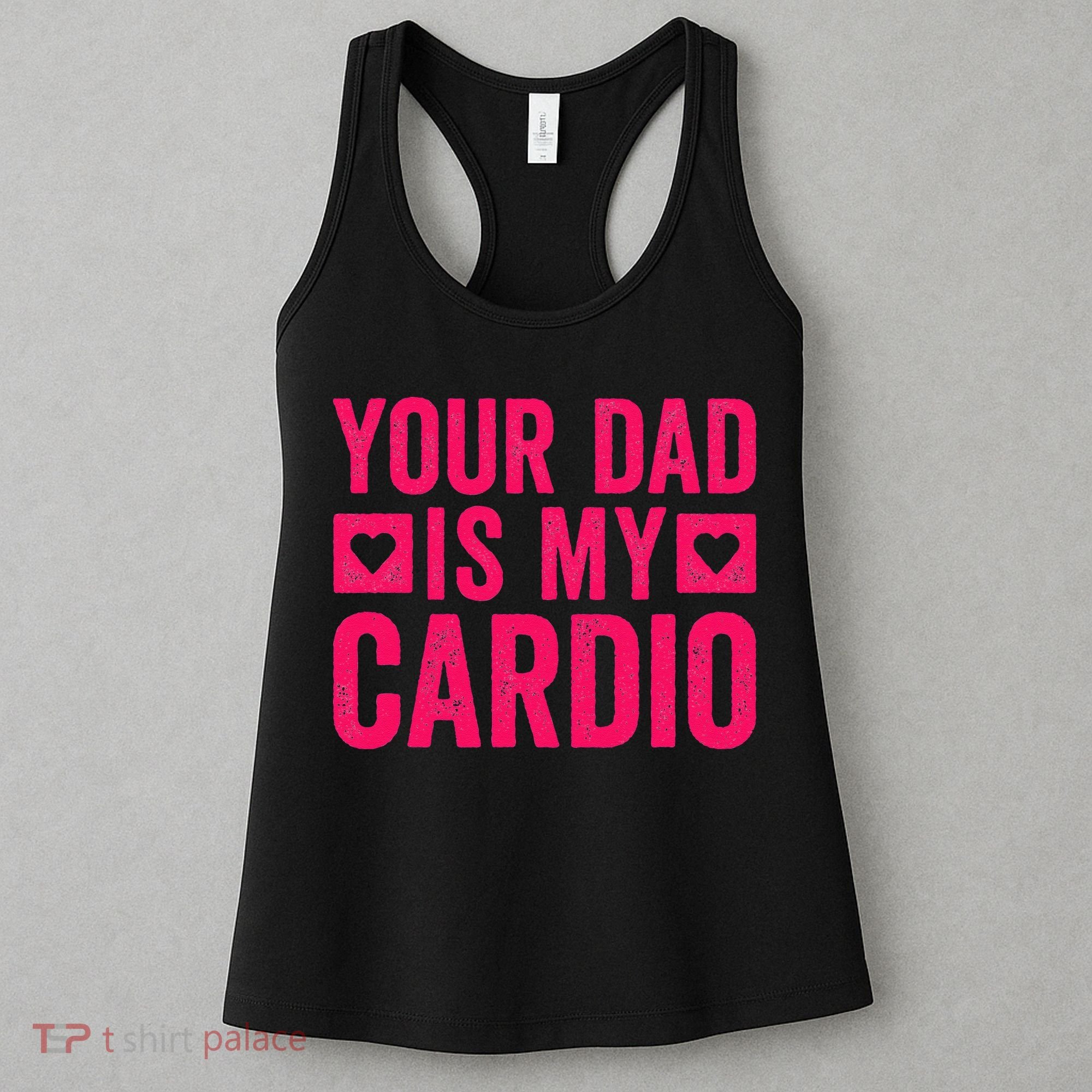 Your Dad Is My Cardio Women's Tank Top