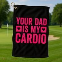 Your Dad Is My Cardio Golf Towel thumb 1