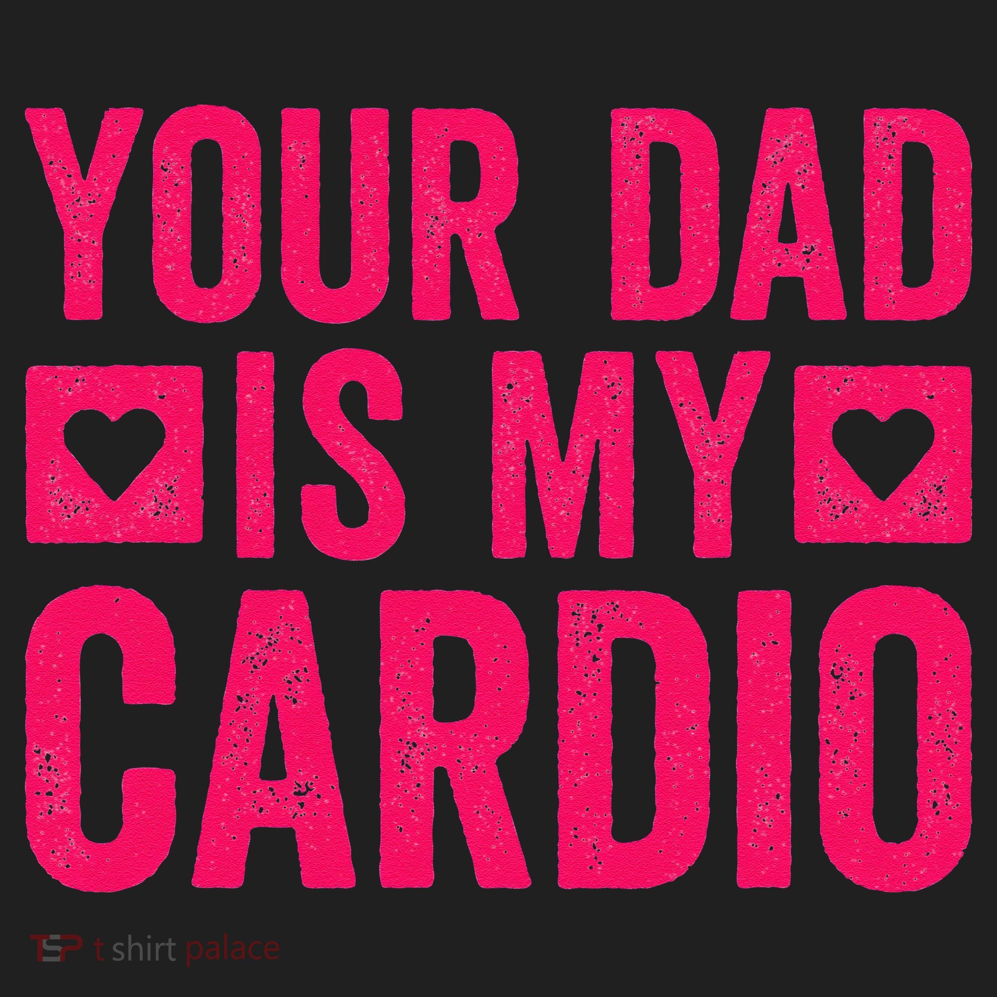 Your Dad Is My Cardio Golf Towel