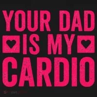 Your Dad Is My Cardio Women's T-Shirt thumb 6