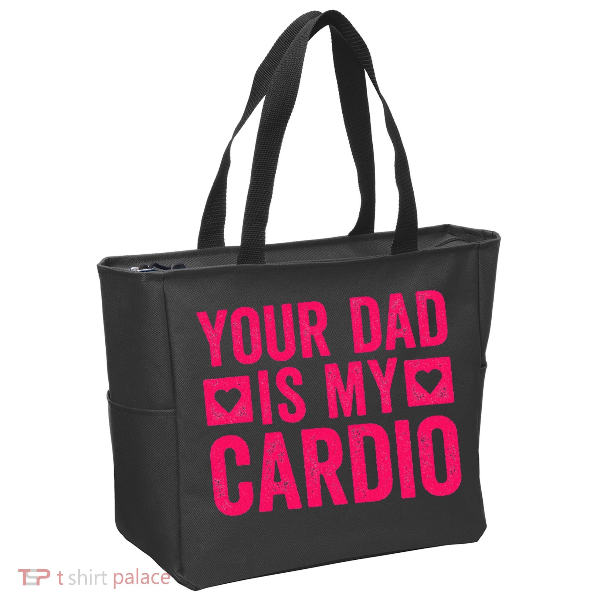 Your Dad Is My Cardio Tote Bag