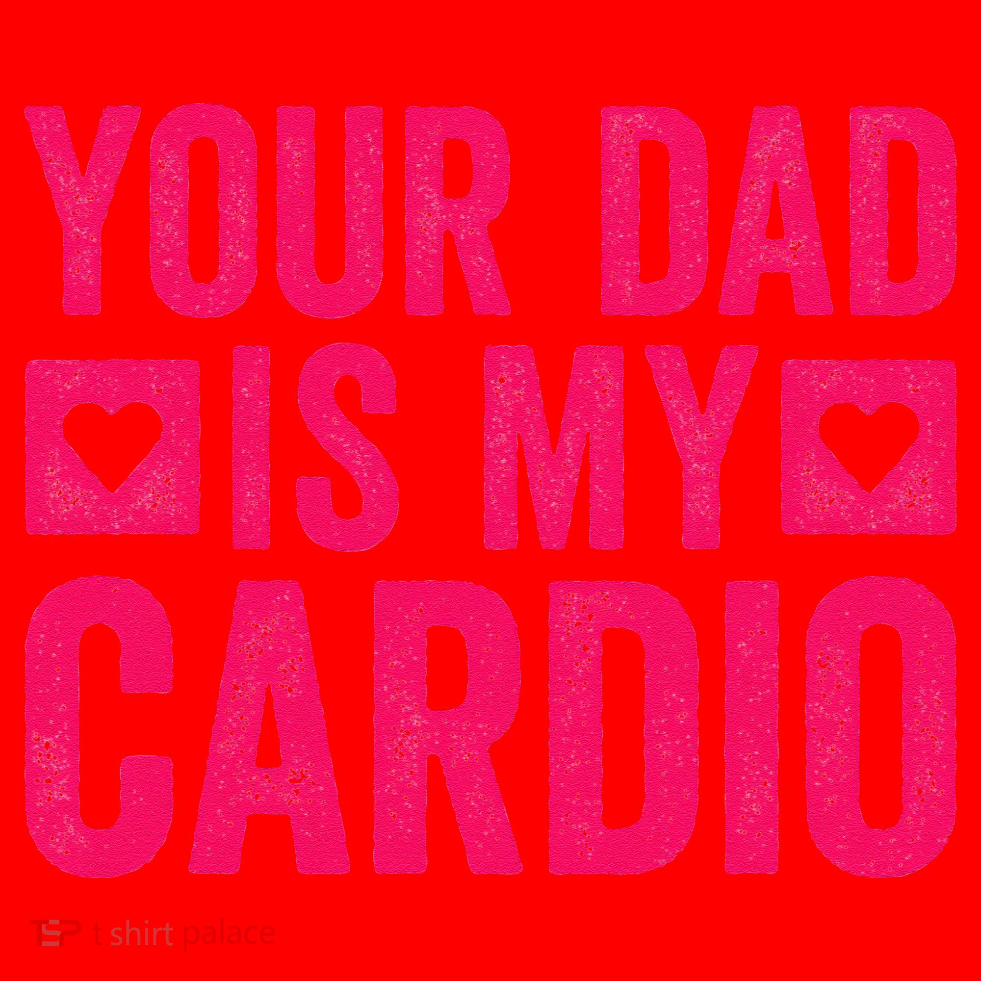 Your Dad Is My Cardio Santa Hat