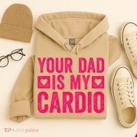 Your Dad Is My Cardio Hoodie thumb 4