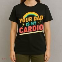 Your Dad Is My Cardio Vintage Rainbow Saying Sarcasm Gym T-Shirt thumb 4