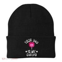 Your Dad Is My Cardio Funny Quotes Pun Humor Sarcasm Beanie thumb 0
