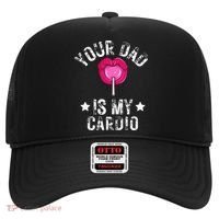 Your Dad Is My Cardio Funny Quotes Pun Humor Sarcasm Hat thumb 0
