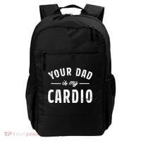 Your Dad Is My Cardio Backpack thumb 0