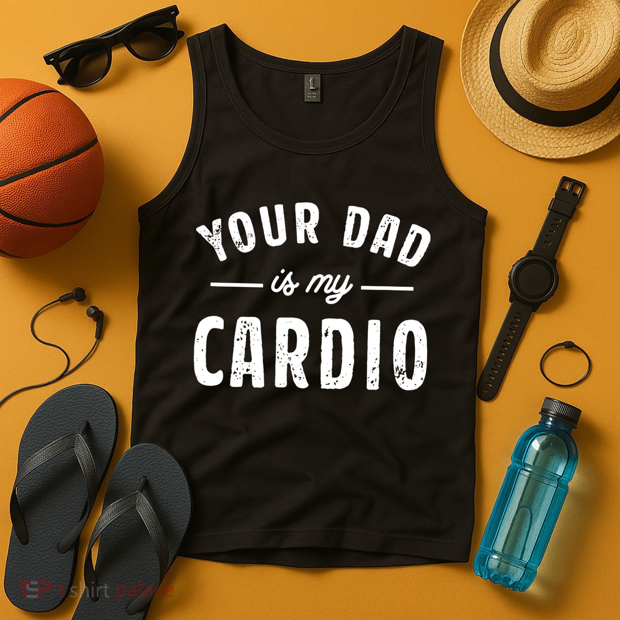 Your Dad Is My Cardio Tank Top