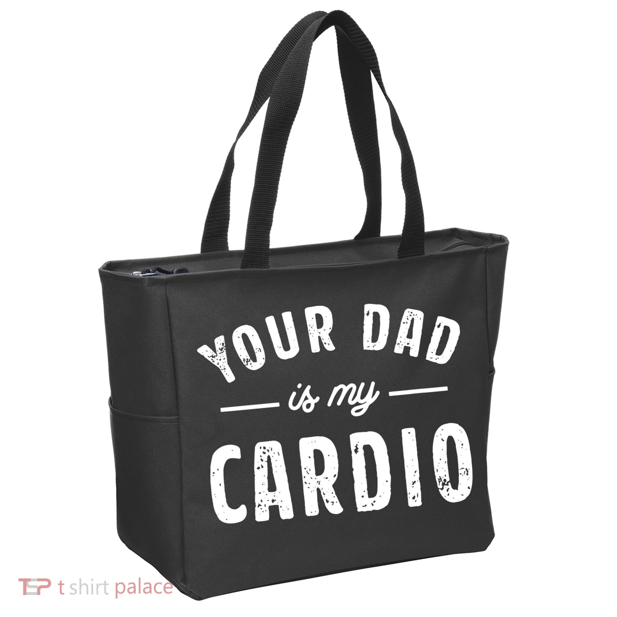 Your Dad Is My Cardio Tote Bag