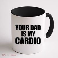 You Dad Is My Cardio Coffee Mug thumb 1