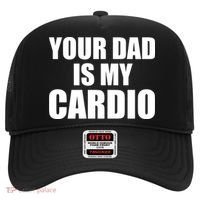 You Dad Is My Cardio Hat thumb 0