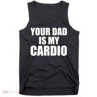 You Dad Is My Cardio Tank Top thumb 0