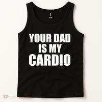 You Dad Is My Cardio Tank Top thumb 2