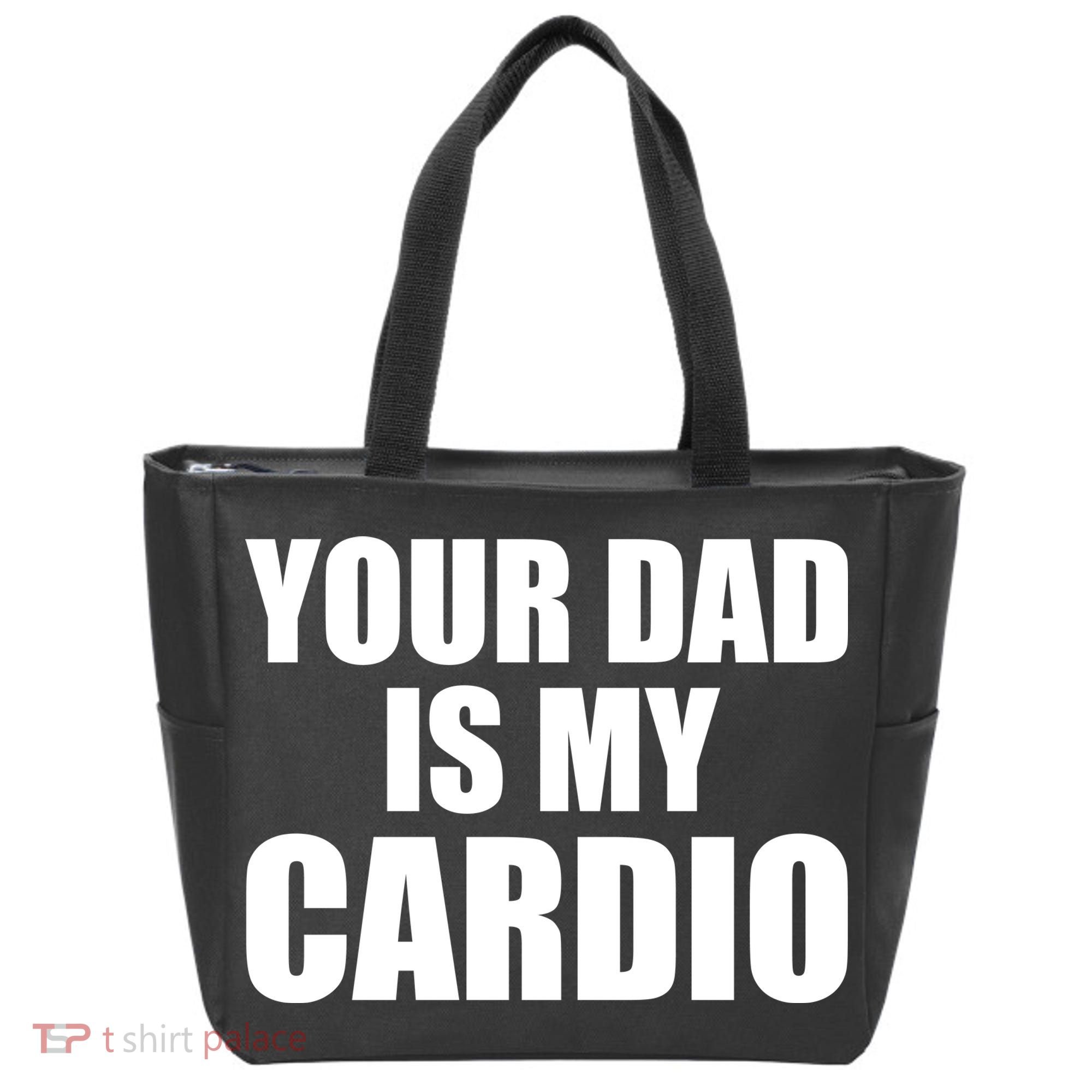 You Dad Is My Cardio Tote Bag