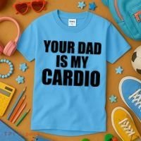 You Dad Is My Cardio Kids T-Shirt thumb 3