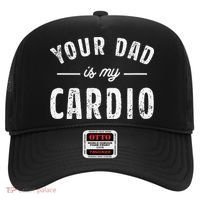 Your Dad Is My Cardio Hat thumb 0