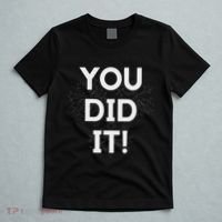You Did It Congratulations Graduation Win Promotion T-Shirt thumb 5