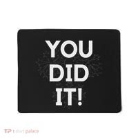 You Did It Congratulations Graduation Win Promotion Mousepad thumb 0
