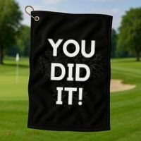 You Did It Congratulations Graduation Win Promotion Golf Towel thumb 1