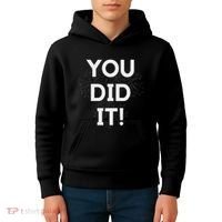You Did It Congratulations Graduation Win Promotion Kids Hoodie thumb 4