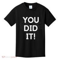 You Did It Congratulations Graduation Win Promotion Kids T-Shirt thumb 0