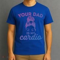 Your Dad Is My Cardio Gym Fitness Gift T-Shirt thumb 3